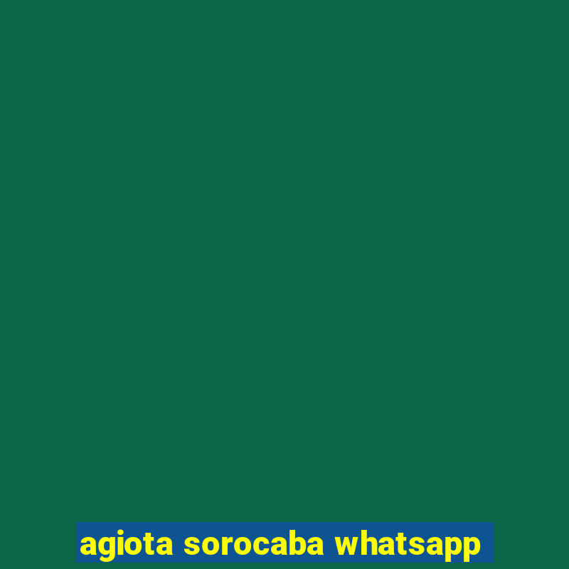 agiota sorocaba whatsapp